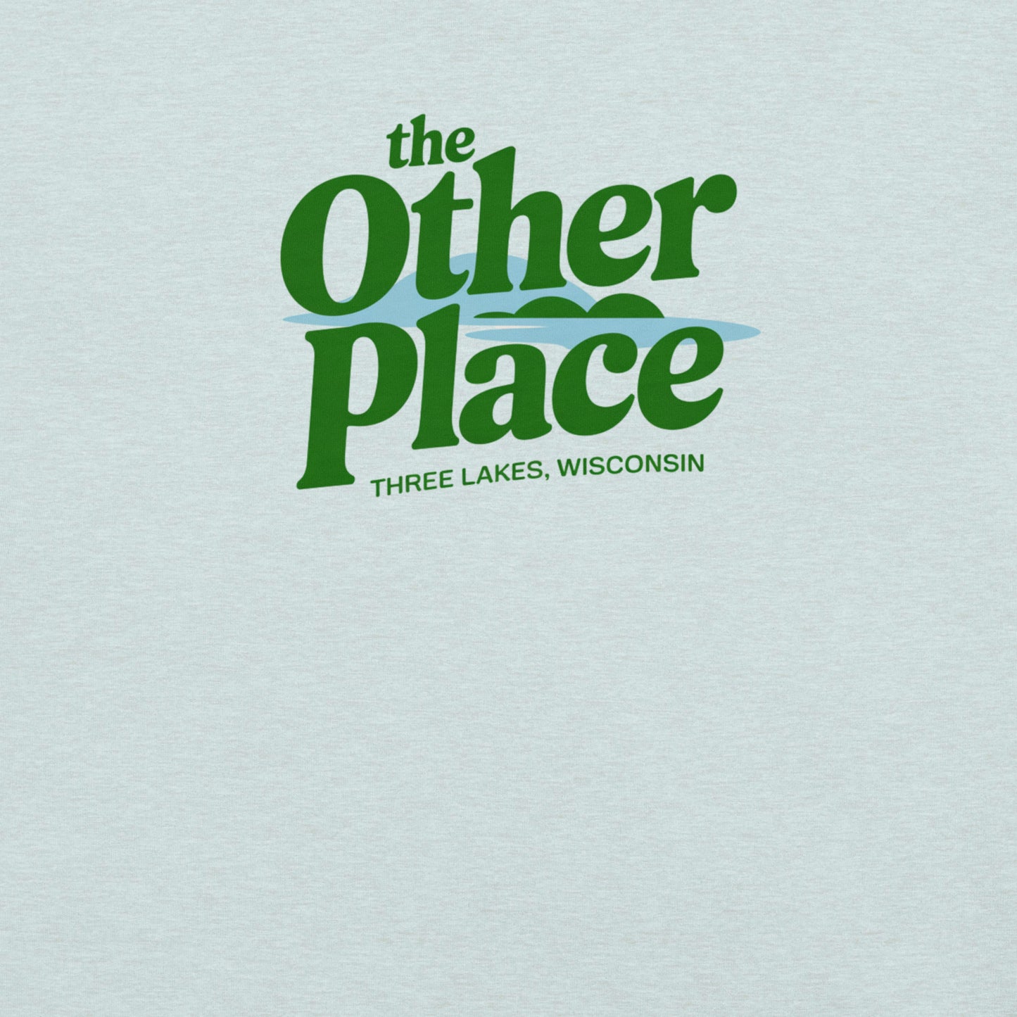 The Other Place Three Lakes Wisconsin Tee