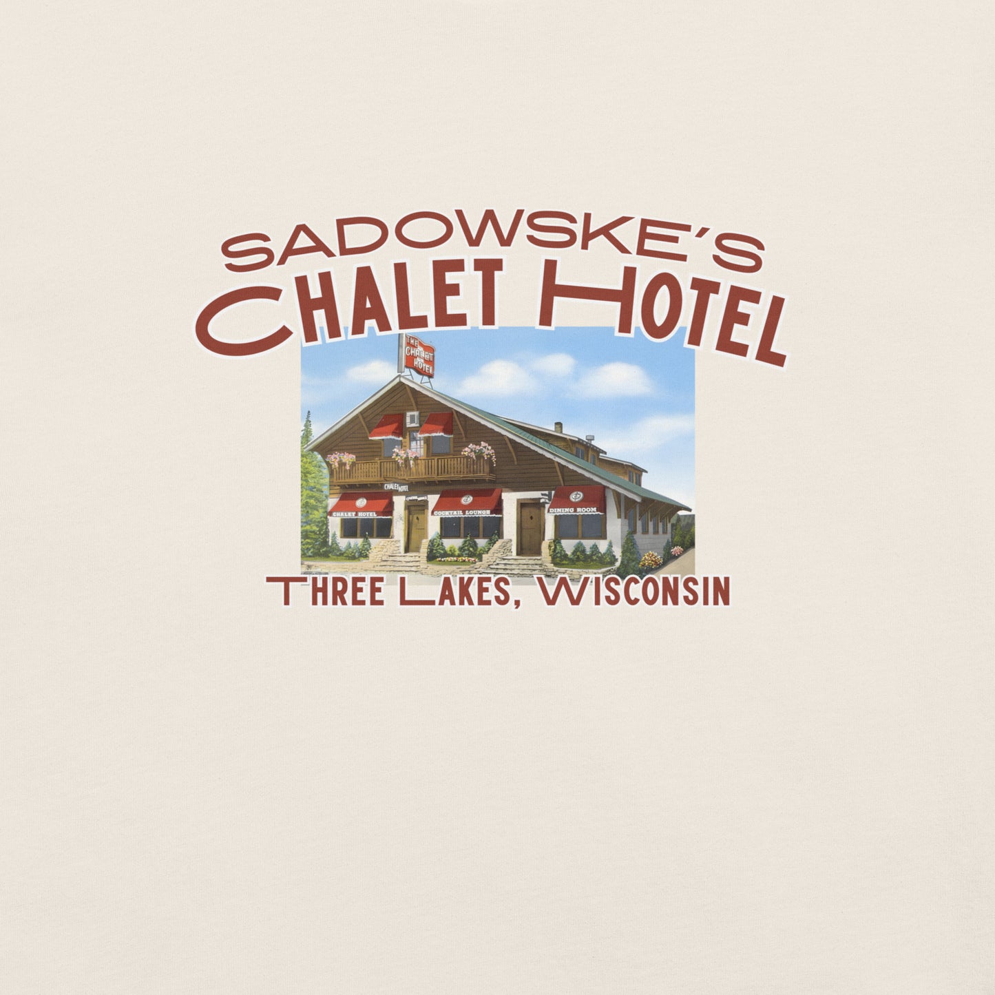 Sadowske's Chalet Hotel Three Lakes Wisconsin Tee