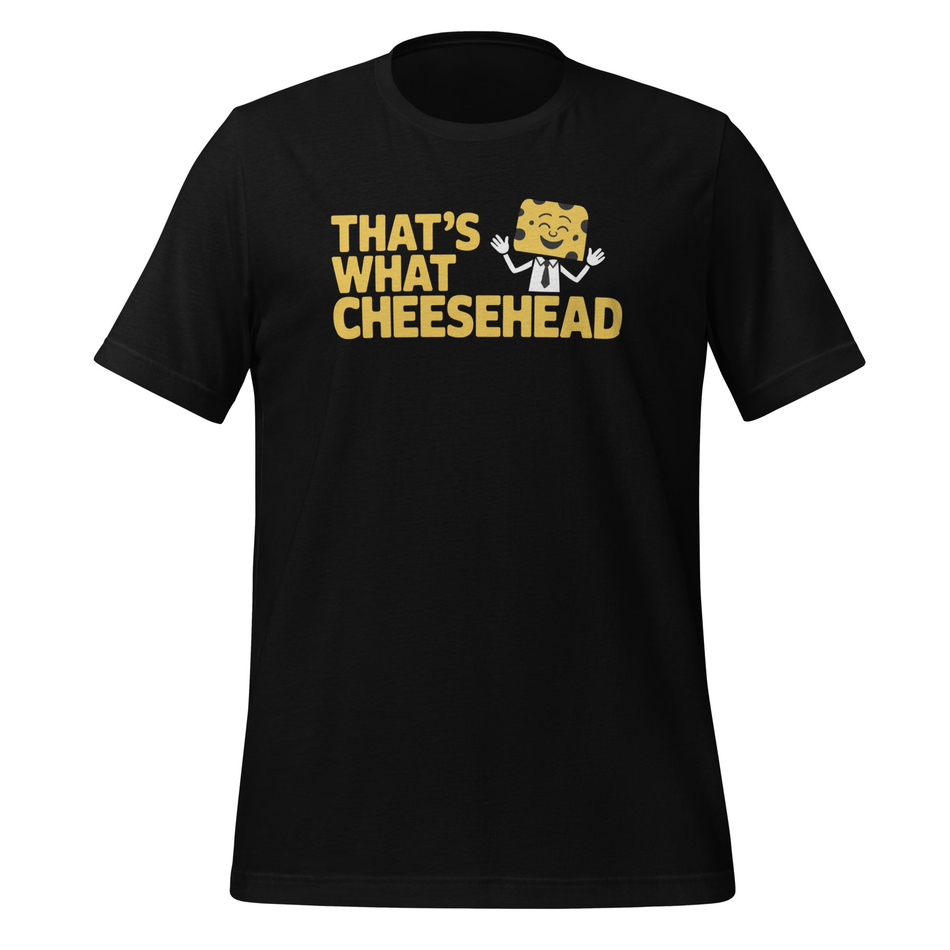 That's What Cheesehead Wisconsin Tee