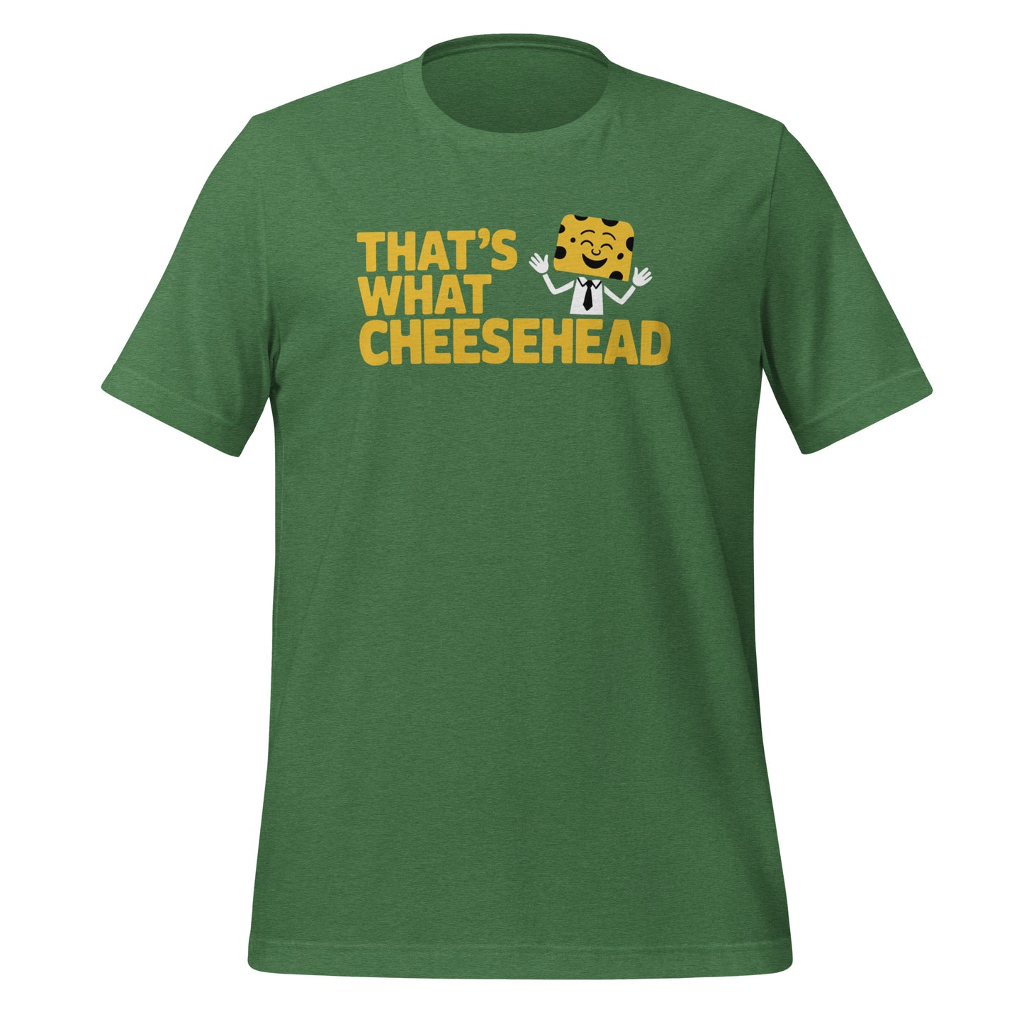 That's What Cheesehead Wisconsin Tee Heather Green